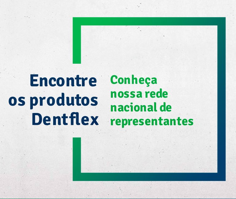 Representantes Dentflex